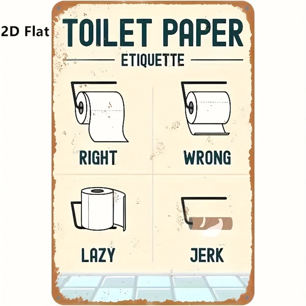 Home Bathroom Etiquette - Humorous 2D Flat Toilet Paper Etiquette